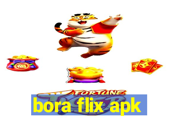 bora flix apk